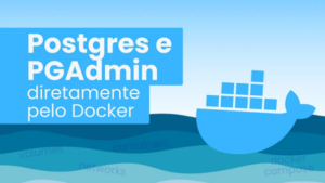 PostgreSQL et pgAdmin directement via Docker